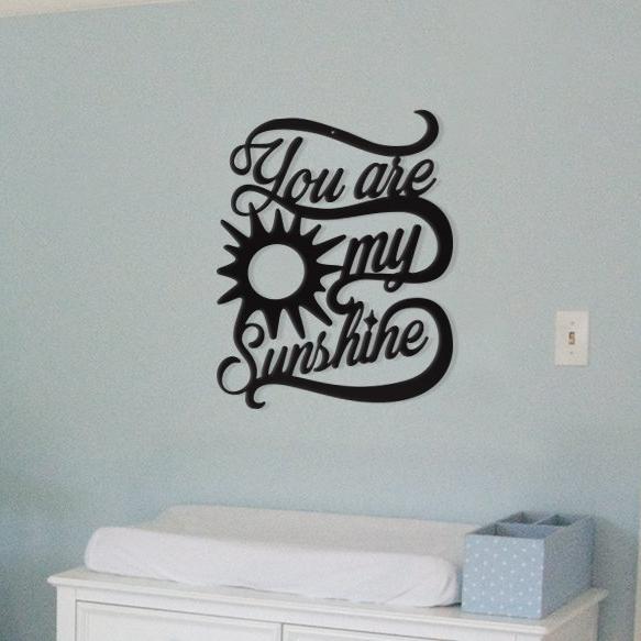 You Are My Sunshine - Arte/Decoración de pared metálico