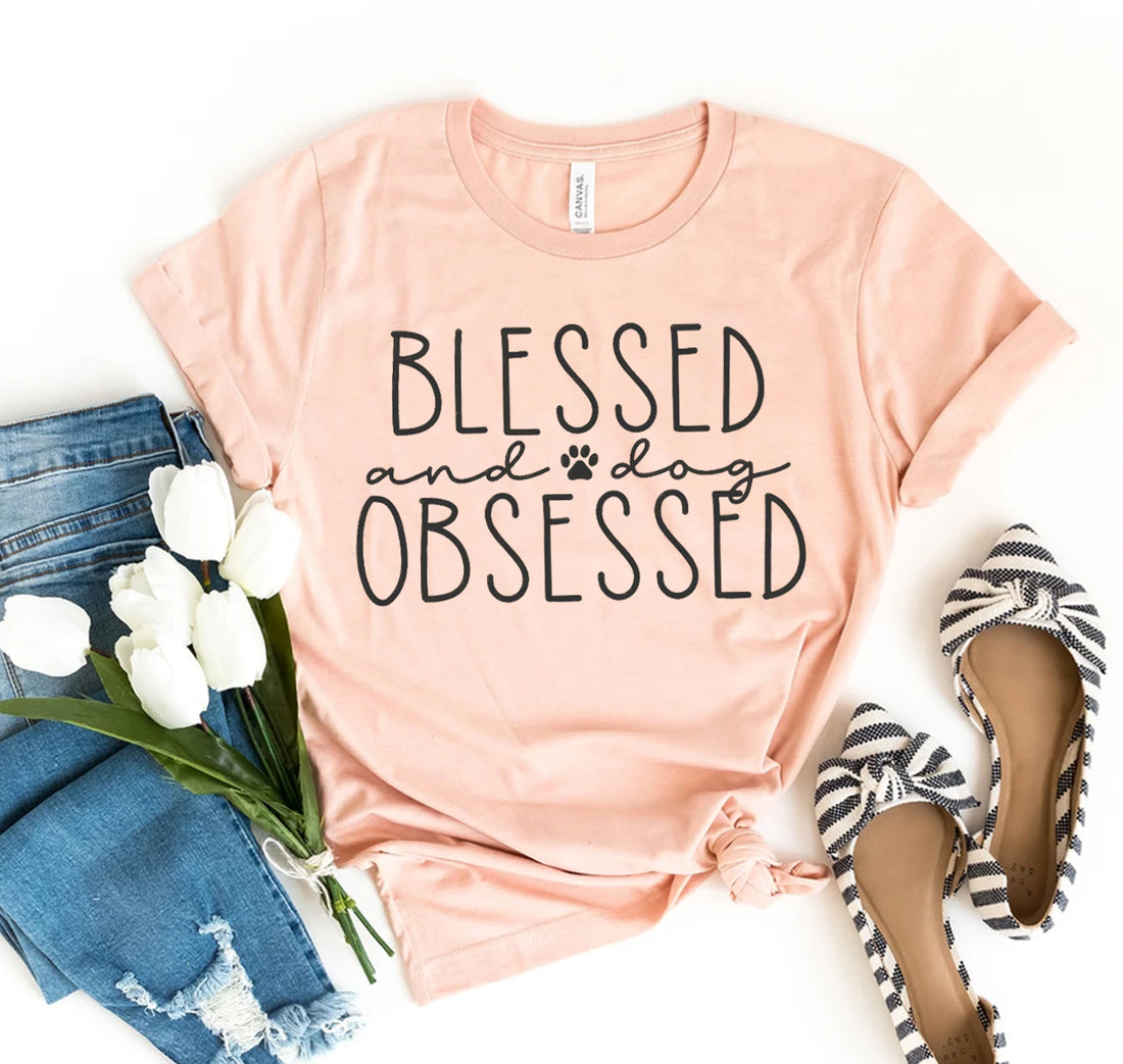 Camiseta "Bendecida y obsesionada con los perros"